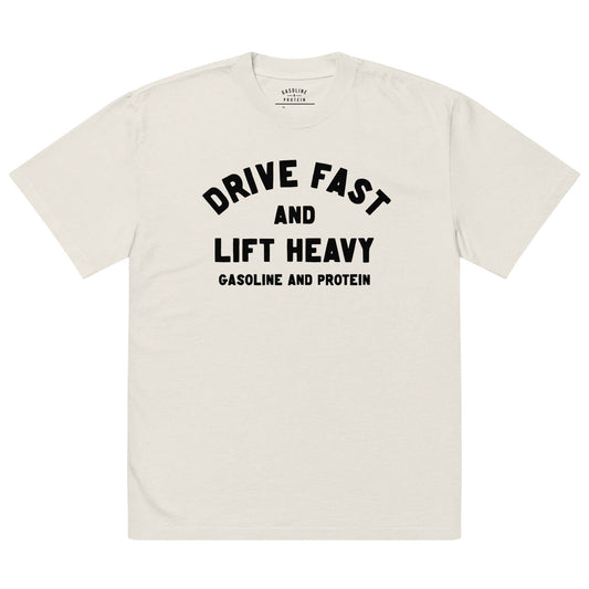 Drive Fast Lift Heavy Weight Oversized