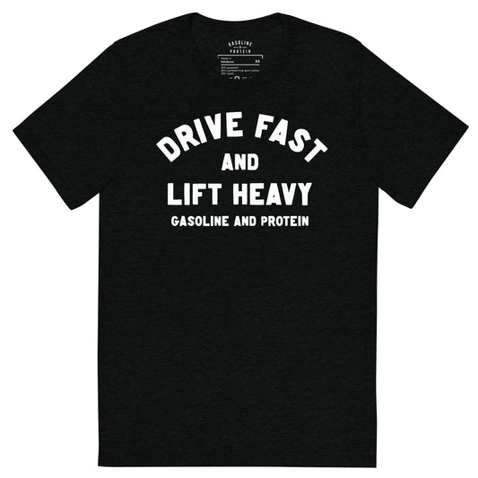 Drive Fast and Lift heavy